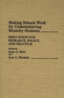 Image for Making schools work for underachieving minority students: next steps for research, policy, and practice : no. 36