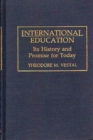 Image for International education: its history and promise for today