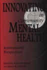 Image for Innovating in community mental health: international perspectives