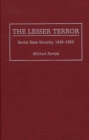 Image for The lesser terror: Soviet state security, 1939-1953