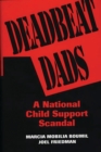 Image for Deadbeat dads: a national child support scandal
