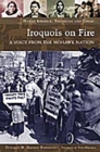 Image for Iroquois on fire: a voice from the Mohawk nation