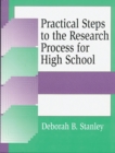 Image for Practical steps to the research process for high school