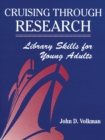 Image for Cruising through research: library skills for young adults