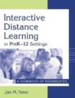 Image for Interactive distance learning in preK-12 settings: a handbook of possibilities