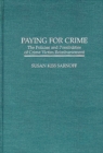 Image for Paying for crime: the policies and possibilities of crime victim reimbursement