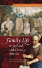 Image for Family life in 17th- and 18th-century America