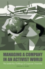 Image for Managing a company in an activist world: the leadership challenge of corporate citizenship