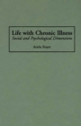 Image for Life with chronic illness: social and psychological dimensions