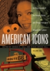 Image for American icons: an encyclopedia of the people, places, and things that have shaped our culture