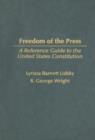 Image for Freedom of the press: a reference guide to the United States Constitution