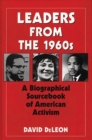 Image for Leaders from the 1960s: a biographical sourcebook of American activism