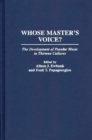 Image for Whose master&#39;s voice?: the development of popular music in thirteen cultures