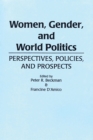 Image for Women, Gender, and World Politics: Perspectives, Policies, and Prospects