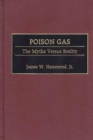 Image for Poison gas: the myths versus reality
