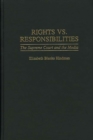 Image for Rights vs. responsibilities: the Supreme Court and the media : no. 50