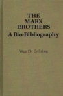 Image for The Marx Brothers: a bio-bibliography