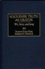 Image for Sojourner Truth as orator: wit, story, and song