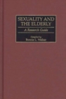 Image for Sexuality and the elderly: a research guide