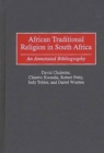Image for African traditional religion in South Africa: an annotated bibliography