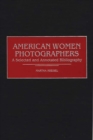 Image for American women photographers: a selected and annotated bibliography