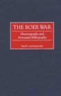 Image for The Boer war: historiography and annotated bibliography