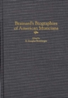 Image for Brainard&#39;s biographies of American musicians