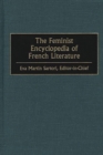 Image for The feminist encyclopedia of French literature