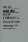 Image for AIDS and the New Orphans: Coping with Death