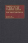 Image for Investigations of the attack on Pearl Harbour: index to government hearings