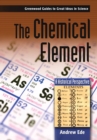 Image for The chemical element: a historical perspective