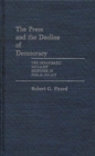 Image for The press and the decline of democracy: the democratic socialist response in public policy : no. 4