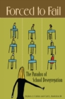 Image for Forced to Fail: The Paradox of School Desegregation