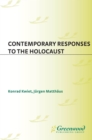 Image for Contemporary responses to the Holocaust