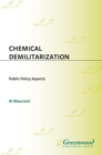 Image for Chemical demilitarization: public policy aspects