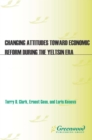Image for Changing attitudes toward economic reform during the Yeltsin era