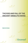Image for The rise and fall of the ancient Israelite states