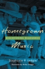 Image for Homegrown music: discovering bluegrass