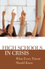 Image for High schools in crisis: what every parent should know