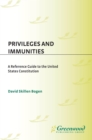 Image for Privileges and immunities: a reference guide to the United States Constitution