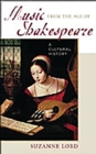 Image for Music from the age of Shakespeare: a cultural history