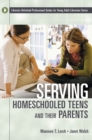 Image for Serving homeschooled teens and their parents