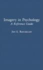 Image for Imagery in psychology: a reference guide
