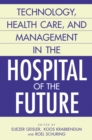 Image for Technology, health care, and management in the hospital of the future