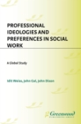Image for Professional ideologies and preferences in social work: a global study