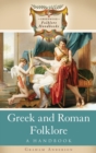 Image for Greek and Roman folklore: a handbook