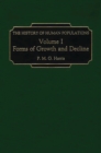 Image for The history of human populations.: (Forms of growth and decline) : Vol. 1,