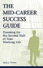 Image for The mid-career success guide: planning for the second half of your working life
