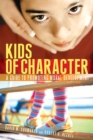 Image for Kids of character: a guide to promoting moral development