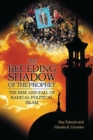 Image for Receding Shadow of the Prophet: The Rise and Fall of Radical Political Islam